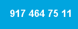917 464 75 11